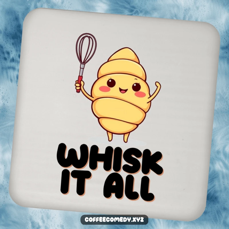 Funny drink coaster with a cheerful croissant character waving a tiny whisk, adding a pop of baking humor.