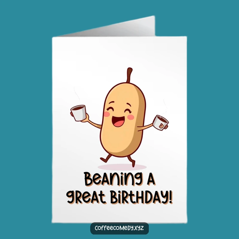 Free Printable Coffee Bean Birthday Card - Juggling Funny Downloadable Gift