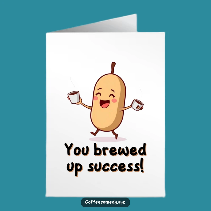 Free Printable Coffee Bean Congrats Card - Juggling Success Funny Downloadable Gift